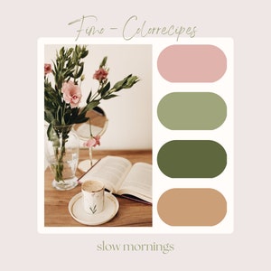 May include: A still life image featuring a bouquet of pink flowers in a glass vase, a book, and a cup of coffee on a wooden table. The image is accompanied by a color palette with shades of pink, green, and brown. The text "slow mornings" is displayed below the image.