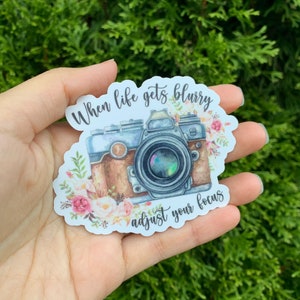 When Life Gets Blurry | Adjust Your Focus | Courage Quote Stickers | Camera Stickers | Tumblr Stickers