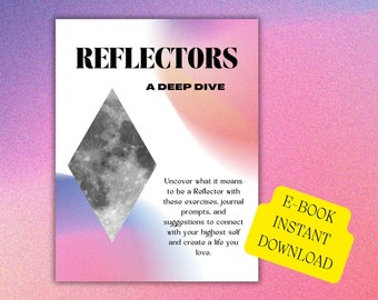 Reflector: A Deep Dive | Human Design Energy Type Guidebook