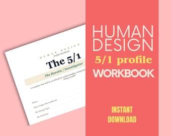 Human Design 5/1 Profile Workbook | Heretic Investigator Guide | Self Study PDF with Journal Prompts