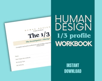 Human Design 1/3 Profile Workbook | Investigator Martyr Guide | Self Study PDF with Journal Prompts