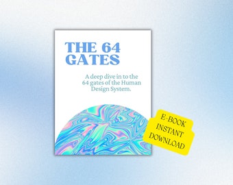 E-Book The 64 Gates of the Human Design System | Human Design Gates | Learn Human Design | Human Design tools ebook | Human Design Chart