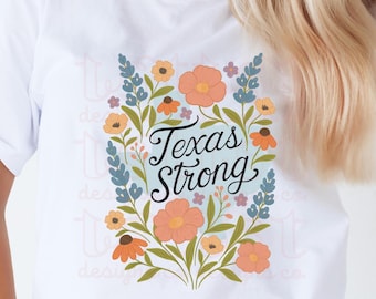Texas Strong T-Shirt | Texas Wildflower Shirt | Bluebonnet Graphic Tee | Texas Pride Tee | State Outline Shirt