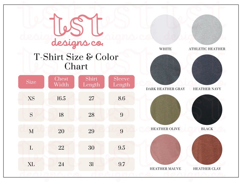 May include: T-shirt size and color chart with measurements in inches for chest width, shirt length, and sleeve length.  The chart includes sizes XS, S, M, L, and XL.  The colors are white, athletic heather, dark heather gray, heather navy, heather olive, black, heather mauve, and heather clay.
