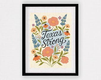 Texas Strong Floral Art Print | Bluebonnet Wall Art | Texas Wildflowers | Texas State Decor | Kerr County Flood Relief