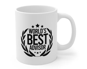 World&#39;s Best Advisor -  11oz Ceramic Mug - Classic White