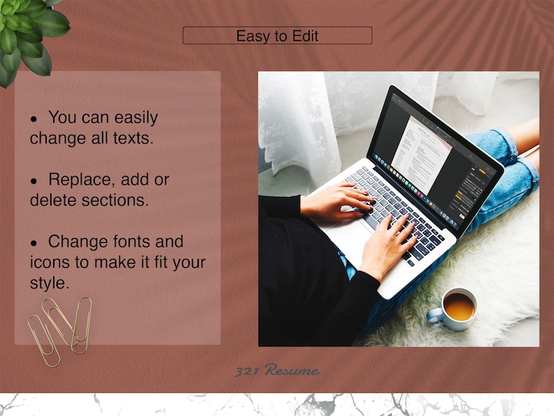 May include: A person is working on a laptop computer, editing a resume. The laptop is open and the screen shows a resume template. The person is sitting on a white fluffy rug with a cup of coffee next to them. The text on the image reads "Easy to Edit" and "321 Resume".