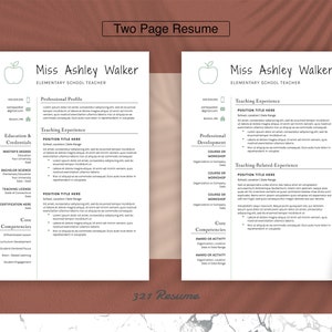 May include: A two-page resume template with a green apple icon. The resume is for Miss Ashley Walker, an Elementary School Teacher. The resume includes sections for professional profile, education and credentials, teaching experience, core competencies, professional development, and teaching related experience.