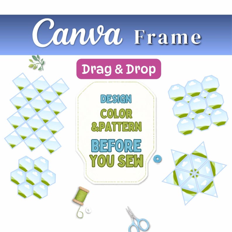 K&ouml;nnte beinhalten: Eine digitale Canva-Rahmenvorlage mit dem Text Canva Frame, Drag & Drop und Design Color & Pattern Before You Sew. Die Grafik enth&auml;lt verschiedene geometrische Formen, die mit einem Landschaftsbild gef&uuml;llt sind, eine gr&uuml;ne Garnrolle und eine Schere.