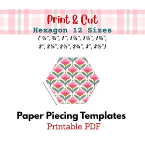 Printable Hexagon Paper Piecing Templates, 12 Sizes, 2 Sets (PDF)