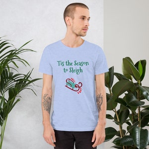 Tis the Season to Sleigh Short-Sleeve T-Shirt