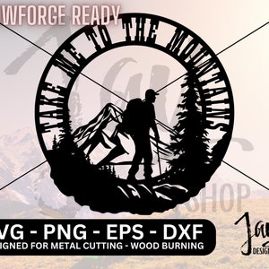 Hiking Cut File DXF Glowforge Ready - Hiking SVG CNC Plasma Cut Take Me To The Mountains Digital Download