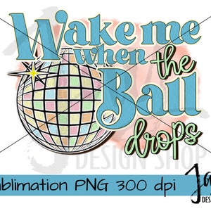 Nieuwjaar PNG - Maak me wakker als de bal valt PNG - 2023 Sublimatie - Retro Nieuwjaarsontwerp
