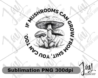 Mushrooms sublimation PNG, Funny shirt design, Vintage Mushroom PNG, Retro shirt digital download