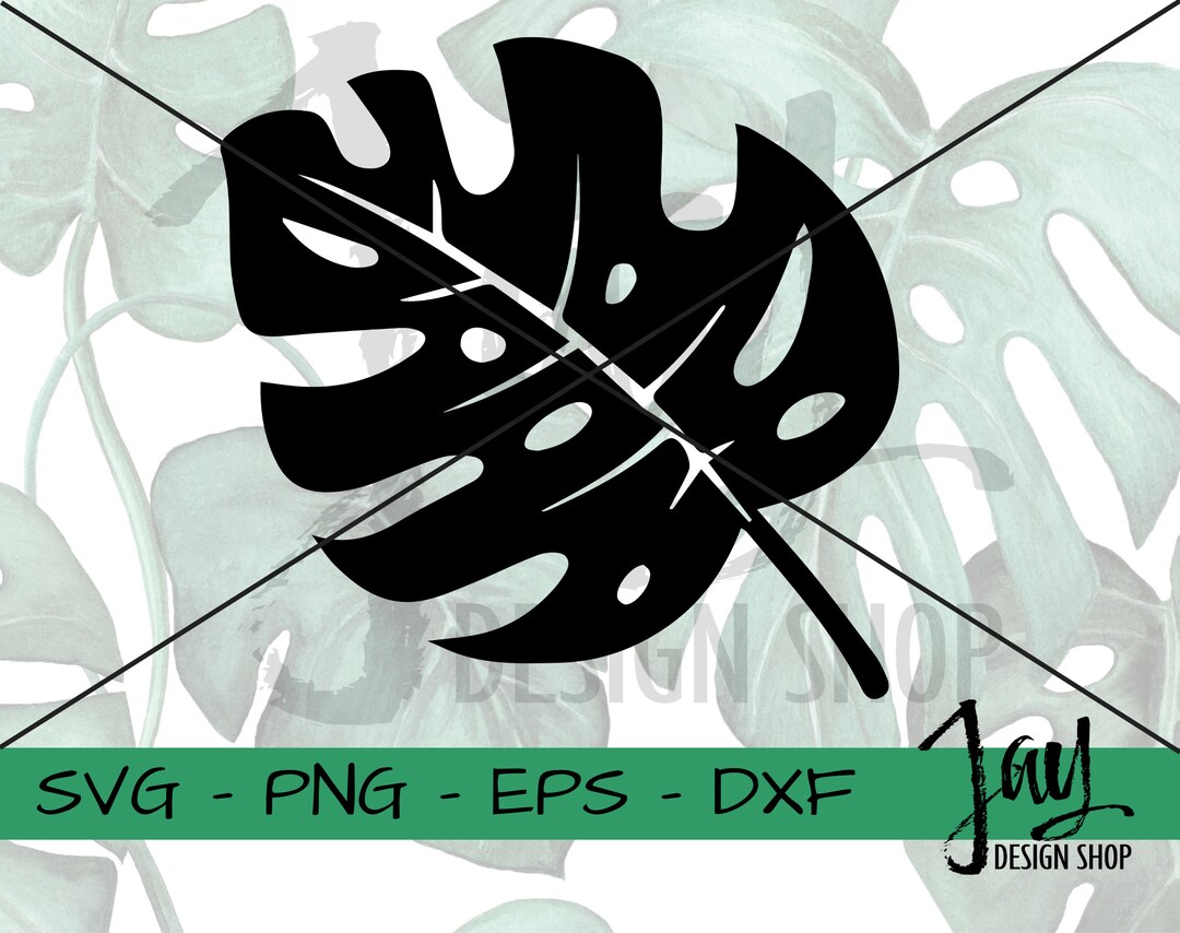 Monstera Leaf SVG - Large Jungle Leaf Cut File - Plant Digital Download ...