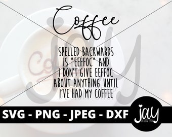Coffee SVG - EEFFOC Cut File - Coffee Bar Sign Design - Coffee Backwards PNG