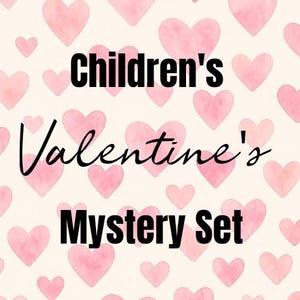 Könnte beinhalten: Grafik zum Valentinstag mit einem sich wiederholenden Muster aus rosa Aquarellherzen auf cremefarbenem Hintergrund. Der Text "Children's Valentine's Mystery Set" ist in Schwarz dargestellt, mit dem Wort "Valentine's" in Schreibschrift.