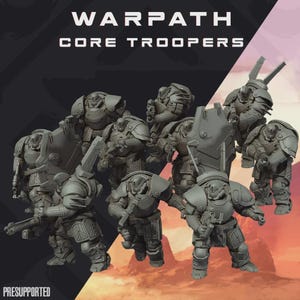 Puede incluir: Un conjunto de figuras en miniatura grises tituladas WARPATH CORE TROOPERS, que muestran soldados blindados en varias poses de combate con rifles y escudos. Las figuras están sin pintar y muestran detalles de armadura mecánica.