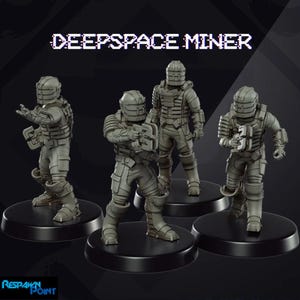 May include: Four gray, detailed, plastic figurines of space miners wearing helmets and holding weapons. The figurines are standing on black circular bases. The text "DEEPSPACE MINER" is displayed in a pixelated font at the top of the image.
