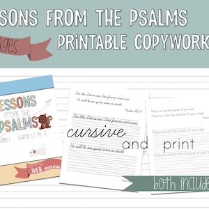 May include: A printable copywork workbook for learning about the Psalms. The cover features a blue and white design with a cartoon cat and squirrel. The text on the cover reads "Lessons from the Psalms, Volume 1, Chapters 1 to 75, WEB Translation". The inside pages show examples of the cursive and print versions of the copywork.