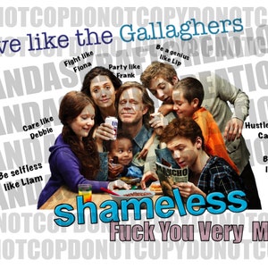 Shameless like the Gallaghers