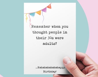 Birthday in your 30s - funny card