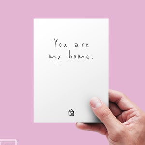 YOU are MY HOME - lovely and minimalist postcard