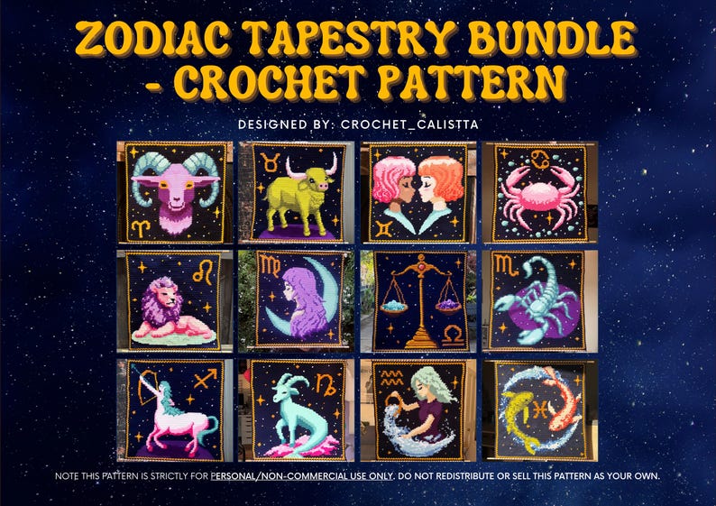 May include: A collection of crochet patterns featuring zodiac signs, including Aries, Taurus, Gemini, Cancer, Leo, Virgo, Libra, Scorpio, Sagittarius, Capricorn, Aquarius, and Pisces. The text "ZODIAC TAPESTRY BUNDLE - CROCHET PATTERN" is displayed at the top.