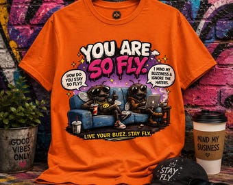 Jouw So Fly T-shirt | Shirt met grafische uitdrukking