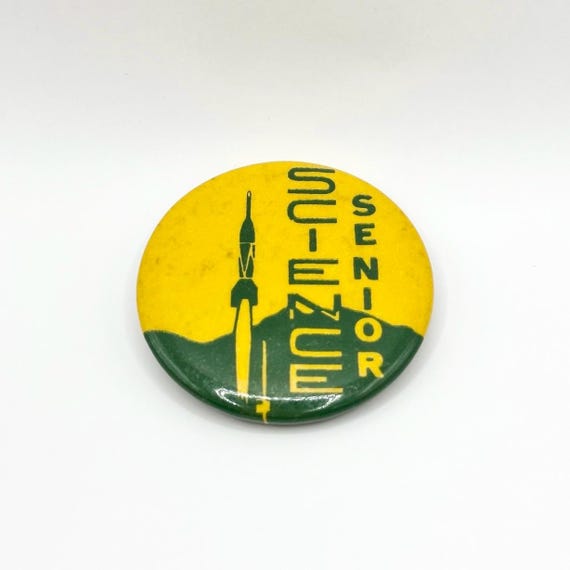 Vintage Button Pin that Reads Science Senior Bron… - image 1