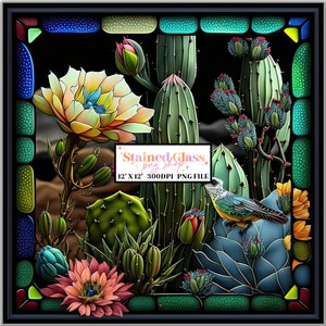 May include: A stained glass style digital art print featuring a colorful bird perched on a cactus with a blooming flower. The background is black with a green, blue, and red stained glass border. The text "Stained Glass, png shop, 12 x 12, 300dpi PNG File" is in the center of the image.
