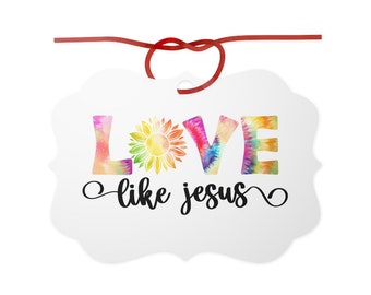 Aluminum Ornaments, 1pcs, Love Like Jesus
