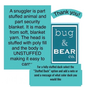 May include: A turquoise blue and white sign with the text "Thank you!" and the logo "bug & BEAR co.". The text below the logo reads "For a fully stuffed duck select the "Stuffed Duck" option and add a note or send a message of what color duck you would like."