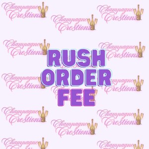 Rush Order Fee