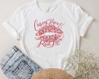 Curvy Hips Red Lips | Women Shirt | Curvy Shirt | Inked | Funny Shirt | Plus Size | Makeup | Curvy | Thicc | Thick