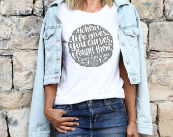 When Life Gives You Curves | Women Shirt | Curvy Shirt | Inked | Funny Tattoo Shirt | Plus Size | Thicc | Curvy Girl | Thick