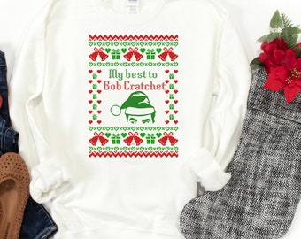 My Best To Bob Cratchit, Best Wishes Warmest Regards, Bebe Its Cold Outside, Ugly Christmas Sweatshirt, David Xmas Moira Quote, Creek Shirt