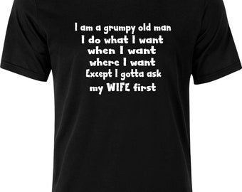 Grumpy Old Man T-Shirt: Funny Adult Humor Cotton Tee