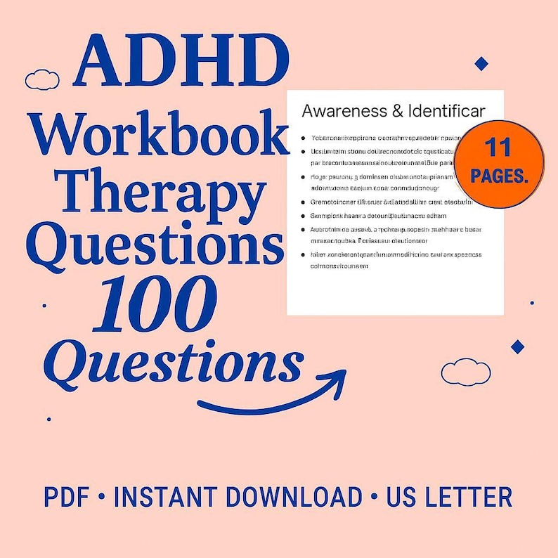 May include: A pink background with the words "ADHD Workbook Therapy Questions 100 Questions" in blue. A white document with bullet points and the words "Awareness & Identificar" is on the right. An orange circle says "11 PAGES."