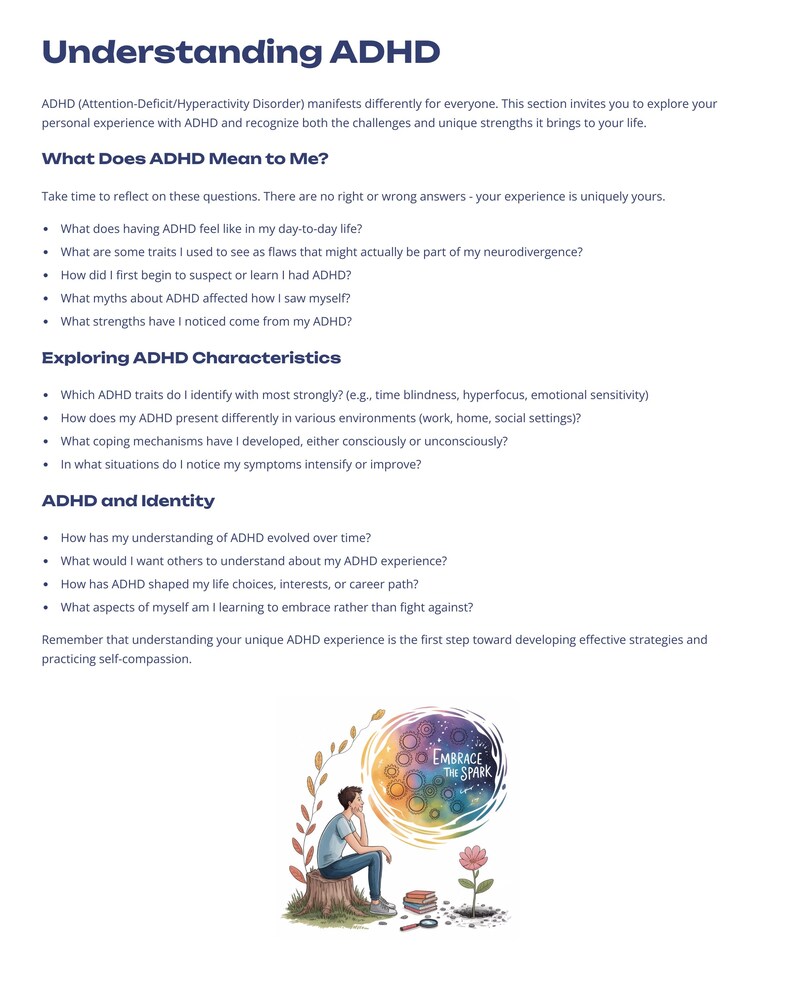 May include: A page titled "Understanding ADHD" with bullet points and questions about ADHD. An illustration shows a person sitting on a tree stump, looking at a colorful design with the words "Embrace the Spark."