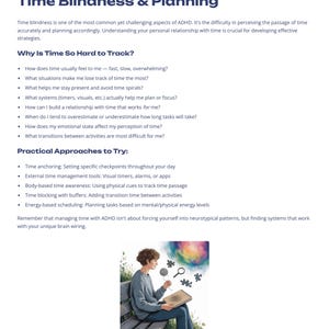 May include: A page titled "Time Blindness & Planning" with text about ADHD and time management. An illustration shows a person on a bench with a magnifying glass and puzzle pieces. The text includes questions and practical approaches.