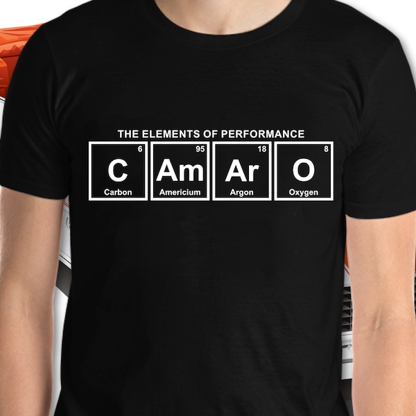 Camaro T shirt for men or women, The Elements of Performance, Camaro, Gifts for him/her