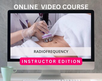 May include: A computer screen displaying an online video course on radiofrequency treatments. The screen shows a close-up of a person receiving a treatment on their abdomen. The text "RADIOFREQUENCY" and "INSTRUCTOR EDITION" is displayed on the screen.