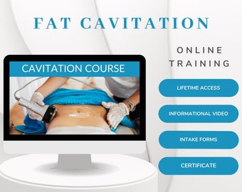 May include: A computer screen displaying a woman receiving a cavitation treatment. The text "CAVITATION COURSE" is displayed on the screen. Below the screen are four blue buttons that read "LIFETIME ACCESS", "INFORMATIONAL VIDEO", "INTAKE FORMS", and "CERTIFICATE". The text "FAT CAVITATION ONLINE TRAINING" is displayed above the computer screen.