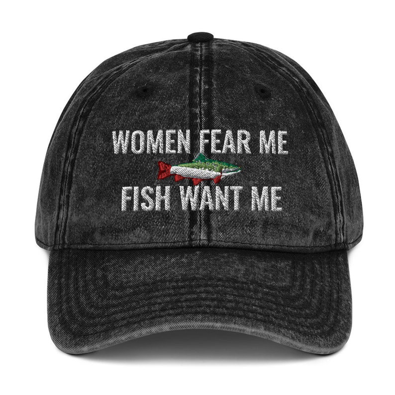 Women Fear Me Fish Want Me, Casquette,  Embroidered Vintage Cotton Twill Cap, fish fisherman hat gift, fish love me 