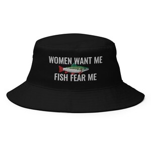 Women Want Me Fish Fear Me Embroidered 