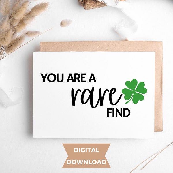 You Are A Rare Find Card, Lucky 4 Leaf Clover Card, Happy St Patricks Day Card for Close Friends, Irish Greeting Card for St Patricks Day