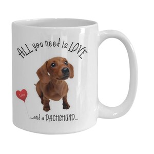 Dachshund coffee mug Dachshund gift mug, Dachshund mug, Dachshund coffee mug, Dachshund coffee cup All you need is love and a dachshund mug