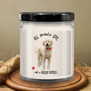Golden Doodle Golden Doodle candle Dog Candle All you need is love and a golden doodle
