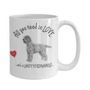 Lagotto Romagnolo Mug: All You Need is Love Coffee Cup